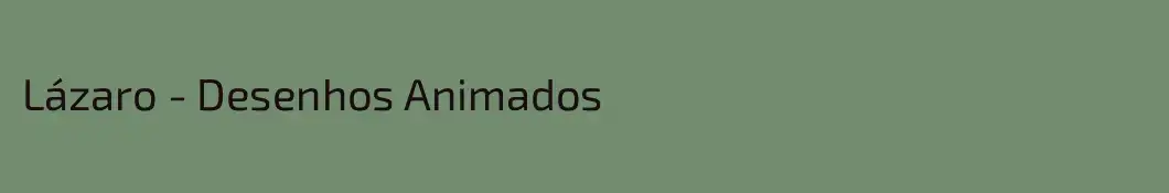 Lázaro - Desenhos Animados